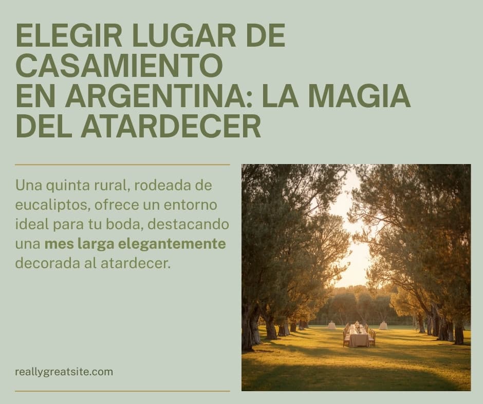 Composición editorial: quinta rural argentina rodeada de eucaliptos, mesa larga decorada al atardecer dorado. Estilo editorial.